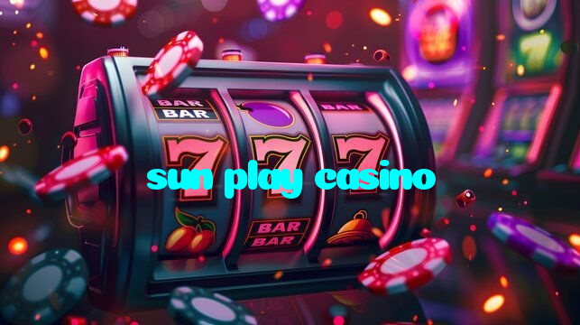 sun play casino